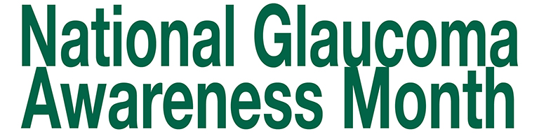 National Glaucoma Awareness Month